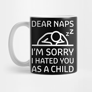 Dear Naps Mug